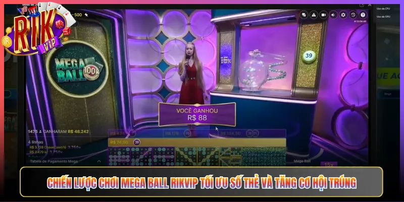 Chiến Lược Chơi Mega Ball Rikvip Tối Ưu Số Thẻ Và Tăng Cơ Hội Trúng