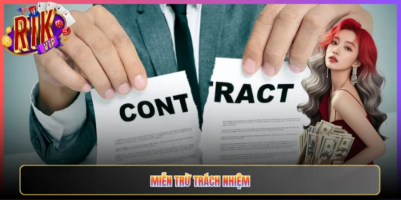 Miễn Trừ Trách Nhiệm