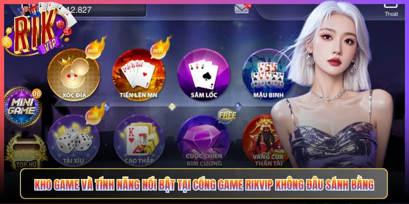 Kho Game Và Tính Năng Nổi Bật Tại Cổng Game Rikvip Không Đâu Sánh Bằng