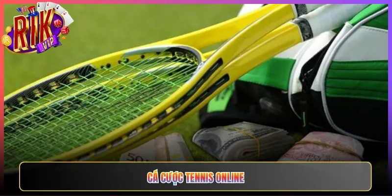 Cá Cược Tennis Online