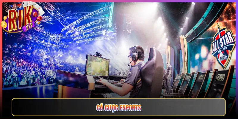 Cá Cược Esports