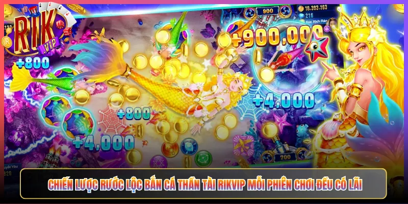 Chiến Lược Rước Lộc Bắn Cá Thần Tài Rikvip Mỗi Phiên Chơi Đều Có Lãi