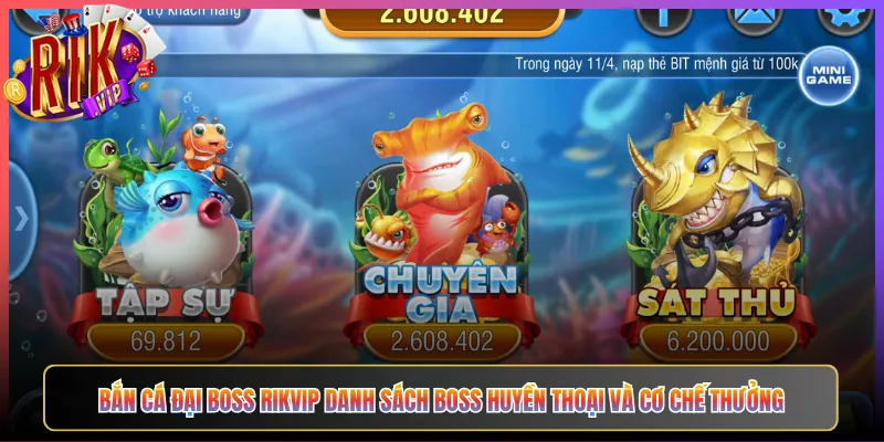 Bắn Cá Đại Boss Rikvip Danh Sách Boss Huyền Thoại Và Cơ Chế Thưởng